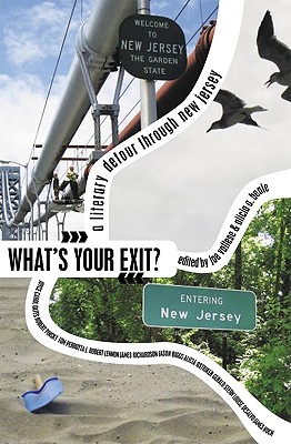 What's Your Exit?: A Literary Detour Through New Jersey - Vallese, Joe (Editor), and Beale, Alicia A (Editor)