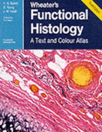 Wheater's Functional Histology 3/E