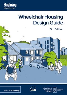 Wheelchair Housing Design Guide - Habinteg Housing Association