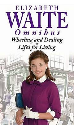 Wheeling and Dealing/ Life's for Living - Waite, Elizabeth