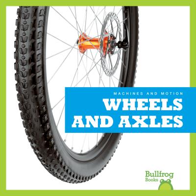 Wheels and Axles - Chang, Kirsten