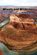 Wheels and Wilderness: The Ultimate RV Guide to National Park Adventures