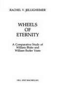 Wheels of Eternity: Comparative Study of William Blake and William Butler Yeats