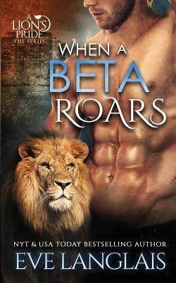 When A Beta Roars - Langlais, Eve