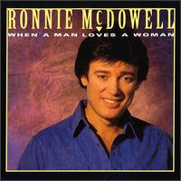 When a Man Loves a Woman - Ronnie McDowell