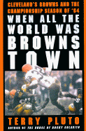 When All the World Was Browns Town