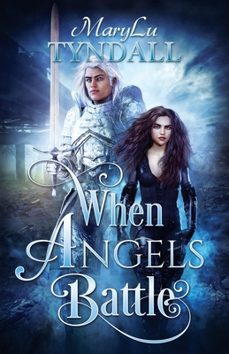 When Angels Battle - Tyndall, Marylu
