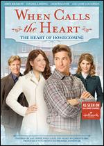 When Calls the Heart: The Heart of Homecoming - 