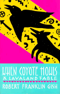 When Coyote Howls: A Lavaland Fable