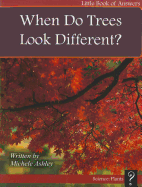 When Do Trees Look Different? - Ashley, Michele