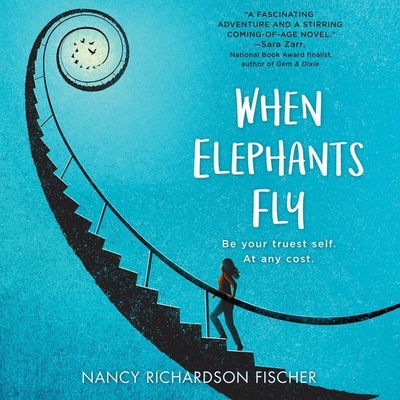 When Elephants Fly - Fischer, Nancy Richardson, and Davies, Caitlin (Read by)