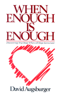 When Enough is Enough - Augsburger, David