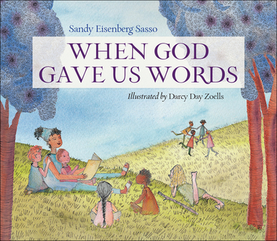 When God Gave Us Words - Sasso, Sandy Eisenberg, Rabbi