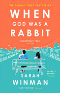 When God was a Rabbit: From the bestselling author of STILL LIFE