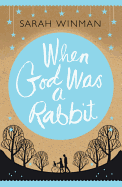 When God Was a Rabbit: The Richard and Judy Bestseller