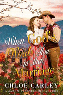 When God's Words Flow in their Marriage: A Christian Historical Romance Book