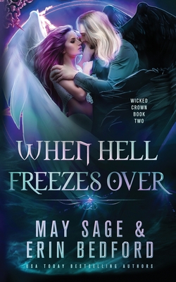 When Hell Freezes Over - Bedford, Erin, and Sage, May