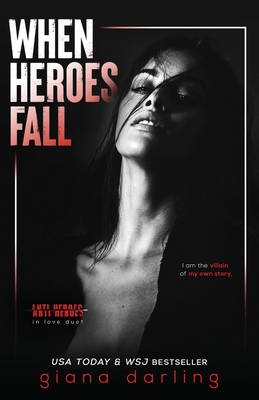 When Heroes Fall: An Enemies-to-Lovers Mafia Romance - Darling, Giana