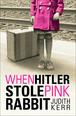 When Hitler Stole Pink Rabbit - Kerr, Judith