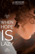 When Hope Is Lazy