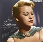 When I Fall in Love - Jeri Southern