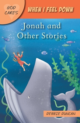 When I feel down: Jonah and Other Stories - Duncan, Debbie