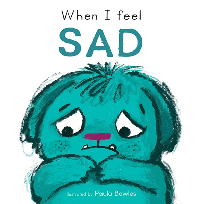 When I Feel Sad - Child's Play