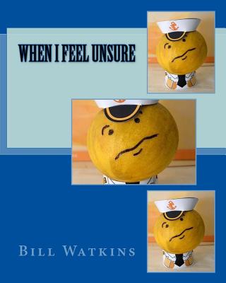 When I Feel Unsure - Watkins, Bill