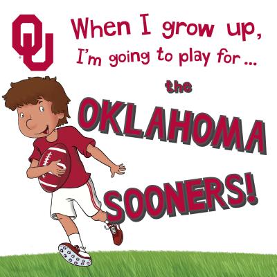 When I Grow Up, I Want to Play for the Oklahoma Sooners - Cary, Gemma