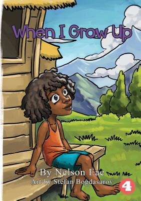 When I Grow Up - Eae, Nelson