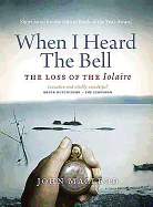 When I Heard the Bell: The Loss of the Iolaire