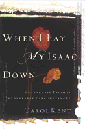 When I Lay My Isaac Down DVD [Repack]