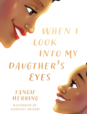 When I Look Into My Daughter's Eyes - Herring, Tanjaneca