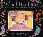 When I Was Little Board Book: A Four-Year-Old's Memoir of Her Youth