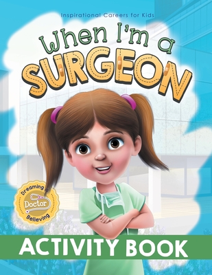 When I'm a Surgeon Activity Book - Pillay, Samantha