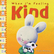 When I'm Feeling Kind