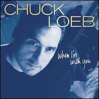 When I'm With You - Chuck Loeb