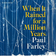 When It Rained for a Million Years