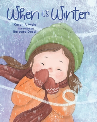 When It's Winter - Wyle, Karen A