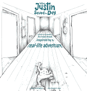 When Justin Saved the Day: A story in poetry to read aloud inspired by a real-life adventure