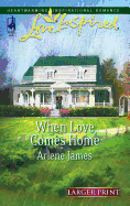 When Love Comes Home