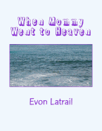 When Mommy Went to Heaven: Talking to Kids about Death