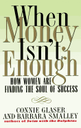 When Money Isn't Enough: How Women Are Finding the Soul of Success