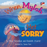 When Myloh Met Sorry (Book 1) English and Indonesian: English and Indonesian: Myloh's Ocean Adventures Book 2