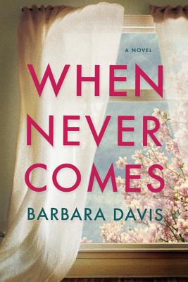 When Never Comes - Davis, Barbara