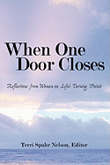 When One Door Closes: Reflections from Women on Life's Turning Points