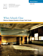 When Schools Close: Effects on Displaced Students in Chicago Public Schools