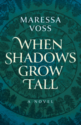 When Shadows Grow Tall - Voss, Maressa