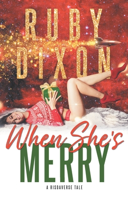 When She's Merry: A Risdaverse Novella - Dixon, Ruby