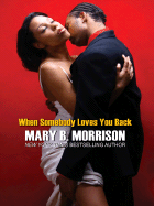 When Somebody Loves You Back - Morrison, Mary B